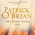 Cover Art for 9780007429424, The Wine-Dark Sea: Aubrey/Maturin series, book 16 by Patrick O’Brian