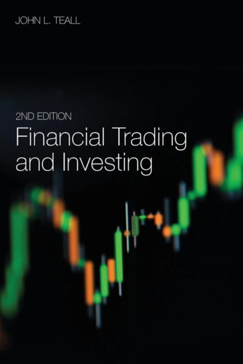 Cover Art for 9780128111161, Financial Trading and Investing by John L. Teall