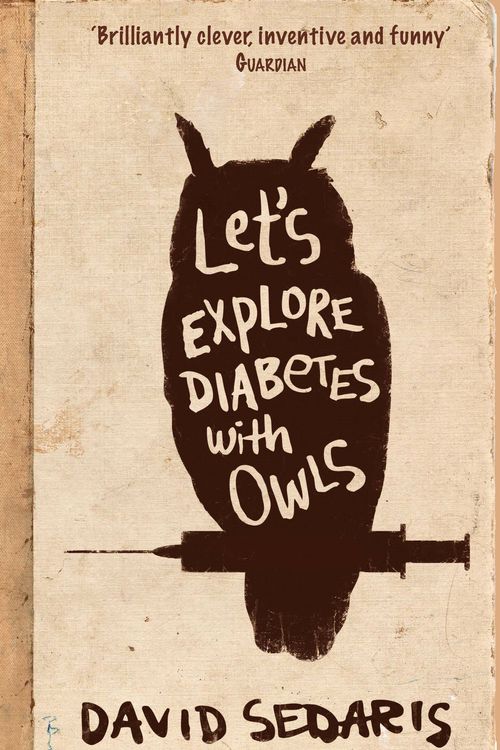 Cover Art for 9780349119427, Let's Explore Diabetes With Owls by David Sedaris
