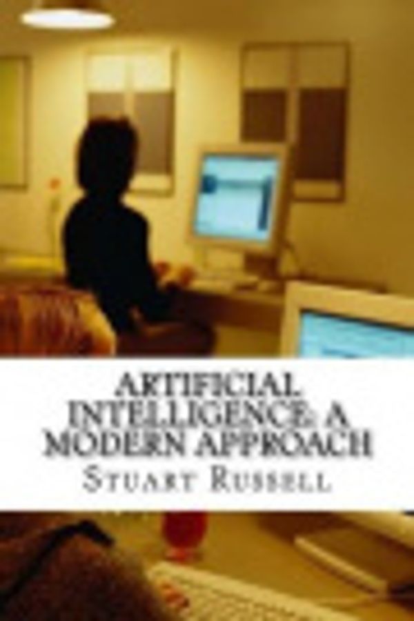 Cover Art for 9781537600314, Artificial Intelligence: A Modern Approach by Stuart Russell, Peter Norvig