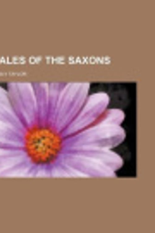 Cover Art for 9781151654496, Tales of the Saxons by Emily Taylor