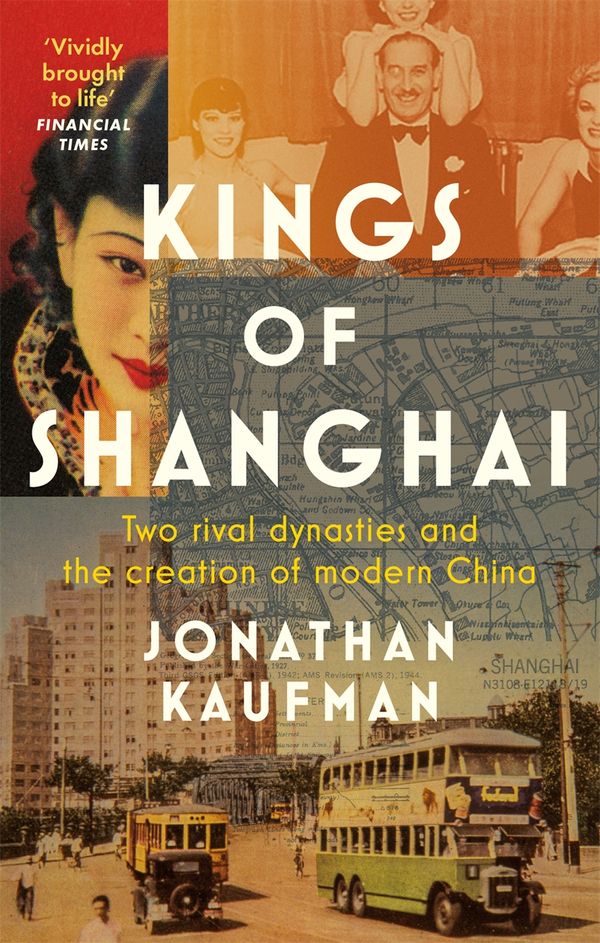 Cover Art for 9781408710029, Kings of Shanghai by Jonathan Kaufman