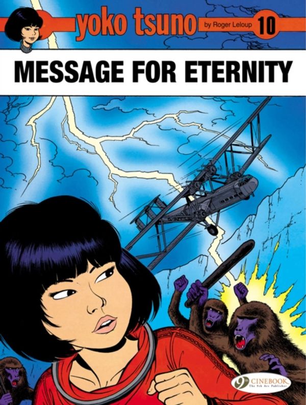 Cover Art for 9781849182515, Yoko Tsuno Vol 10 : Message for Eternity by Roger Leloup