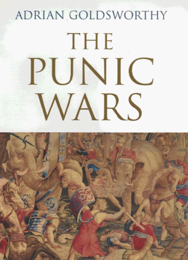 Cover Art for 9780304352845, The Punic Wars by Adrian Goldsworthy