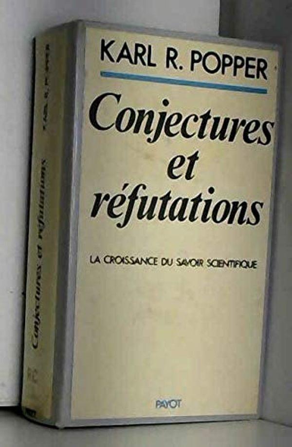 Cover Art for 9782228138703, Conjectures et réfutations [ancienne édition] by Karl Popper