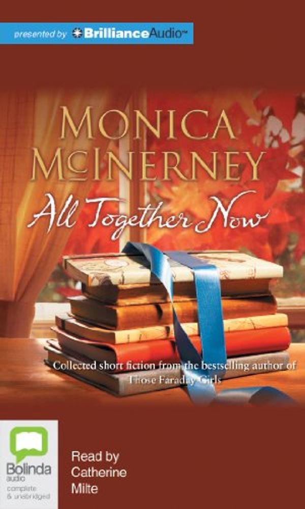 Cover Art for 9781743138465, All Together Now by Monica McInerney