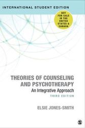 Cover Art for 9781071807682, Theories of Counseling and Psychotherapy: An Integrative Approach 3ed (ISE) by Jones-Smith, Elsie