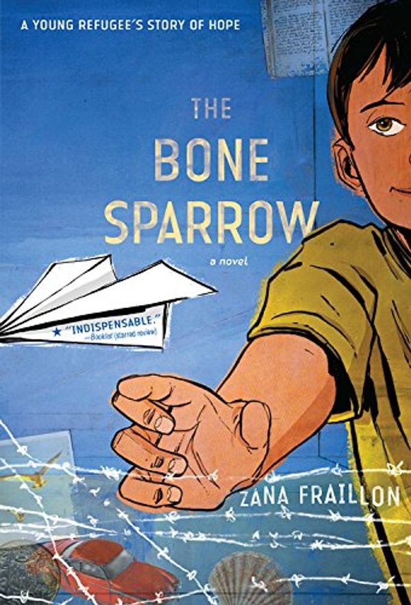 Cover Art for 9781484781913, The Bone Sparrow by Zana Fraillon