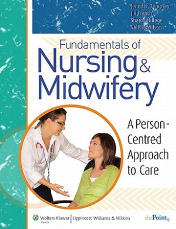 Cover Art for 9781920994051, Fundamentals of Nursing and Midwifery: A Person Centered Approach to Care by Jennifer Dempsey
