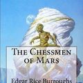 Cover Art for 9781544152776, The Chessmen of Mars by Edgar Rice Burroughs