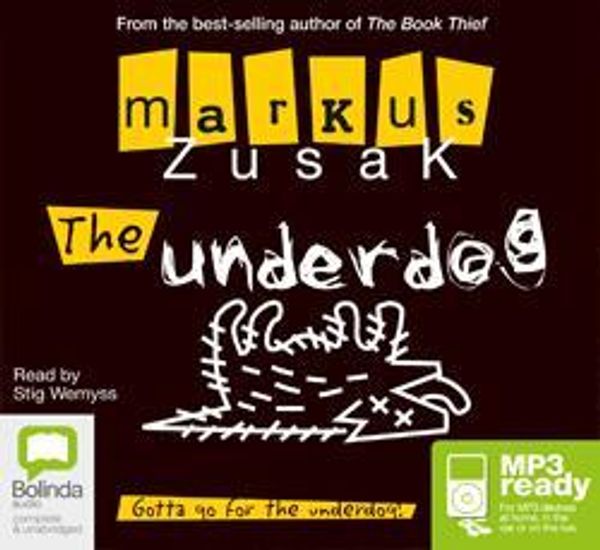 Cover Art for 9781743144541, The Underdog (MP3) by Markus Zusak