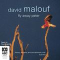 Cover Art for B07SKX3T1F, Fly Away Peter by David Malouf