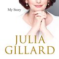 Cover Art for 9780857983909, My Story by Julia Gillard