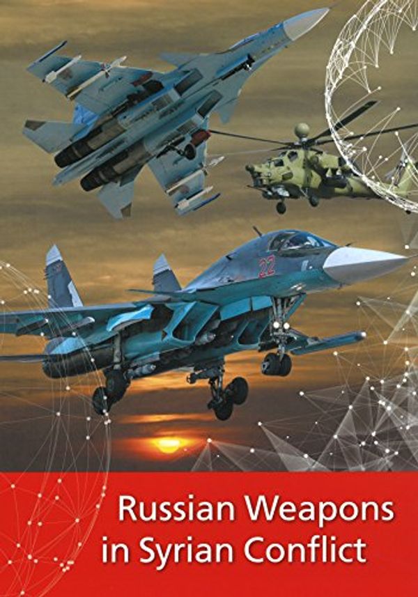 Cover Art for 9785990655317, Russian Weapons in Syrian Conflict by Polovinkin Valery