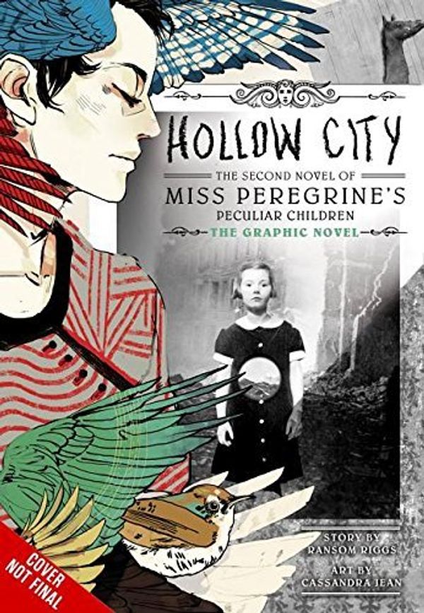 Cover Art for B01B98NZBW, Hollow City: The Graphic Novel by Ransom Riggs (October 25,2016) by Ransom Riggs