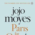 Cover Art for 9780718189747, Paris for One and Other Stories by Jojo Moyes