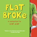 Cover Art for 9780375898693, Flat broke : the theory, practice and destructive properties of greed by Gary Paulsen