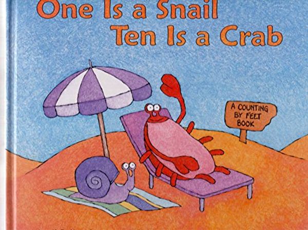 Cover Art for 9780744585254, One is a Snail, Ten is a Crab by April Pulley Sayre, Jeff Sayre