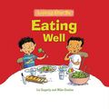 Cover Art for 9780778741107, Eating Well by Liz Gogerly