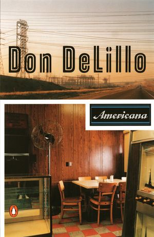 Cover Art for 9780140119480, Americana by Don DeLillo