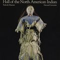Cover Art for 9780873658119, The Hall of the North American Indian: Change and Continuity by Barbara Isaac, Hillel S. Burger, C. C. Lamberg-Karlovsky