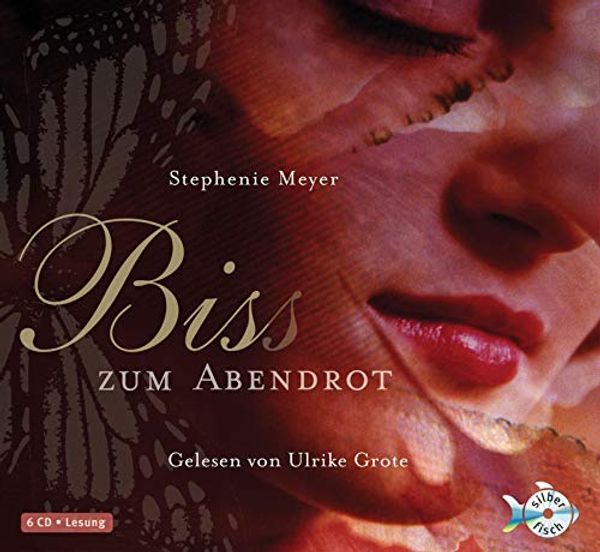 Cover Art for 9783867420143, Bis(s) zum Abendrot by Stephenie Meyer, Ulrike Grote