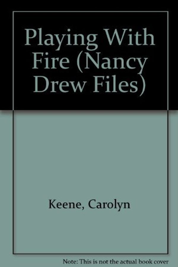 Cover Art for 9780671703561, Playing with Fire by Carolyn Keene