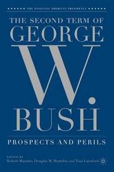 Cover Art for 9781403975140, The Second Term of George W. Bush by Professor Tom Lansford