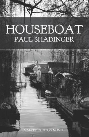Cover Art for 9780692654149, Houseboat by Paul Shadinger