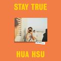 Cover Art for 9780593628188, Stay True by Hua Hsu