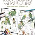 Cover Art for B07NC8J2PX, The Laws Guide to Nature Drawing and Journaling by John Muir Laws