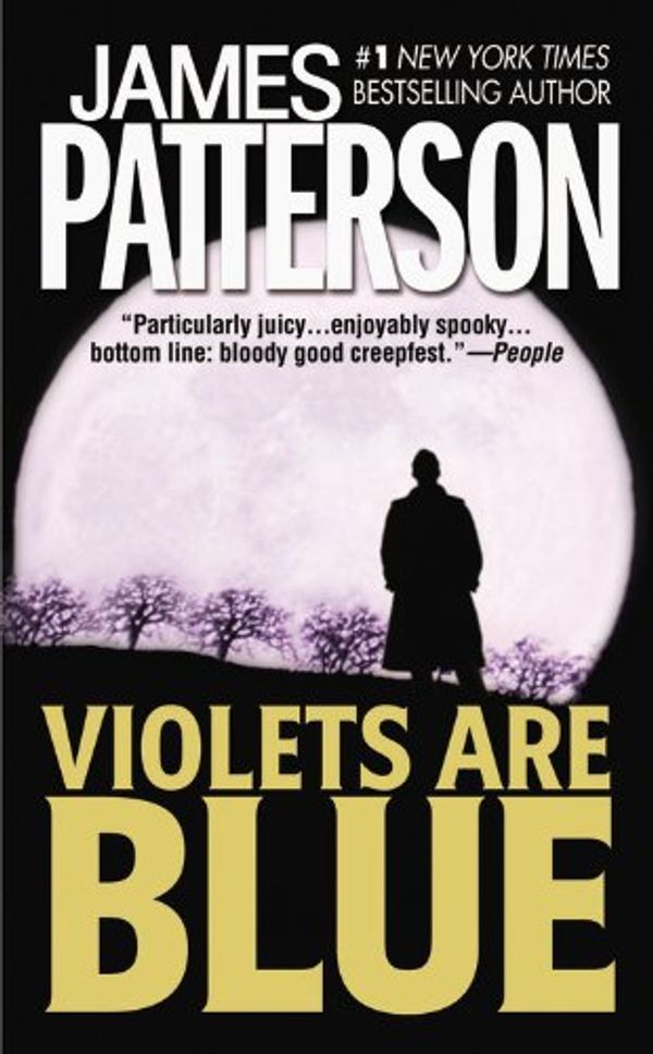 Cover Art for 9780759506213, Violets Are Blue by James Patterson