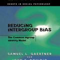 Cover Art for 9780863775710, Reducing Intergroup Bias by Samuel L. Gaertner, John F. Dovidio