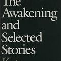 Cover Art for 9780075542698, The Awakening and Selected Stories by Kate Chopin