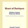Cover Art for 9780497256425, Heart of Darkness (Webster's French Thesaurus Edition) by Joseph Conrad