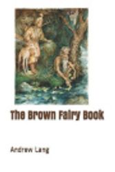 Cover Art for 9781090667663, The Brown Fairy Book by Andrew Lang