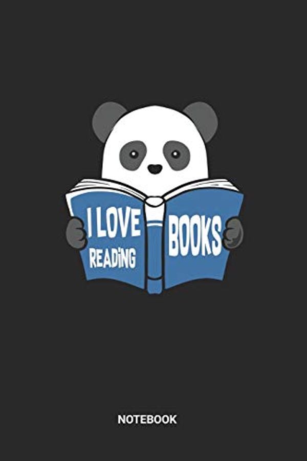 Cover Art for 9781089784807, I Love Reading Books Notebook: Panda Bear Bookworm Notebook (6x9 inches) with Blank Pages ideal as a Reading List Journal. Perfect as a Book to keep ... book nerd Lover. Great gift for Men and Women by Rt Bo Publishing