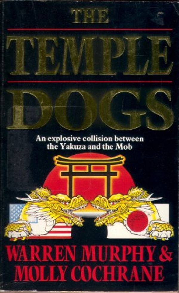 Cover Art for 9780747234241, The Temple Dogs by Warren Murphy