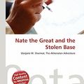 Cover Art for 9786135307900, Nate the Great and the Stolen Base by Lambert M Surhone, Mariam T Tennoe, Susan F Henssonow
