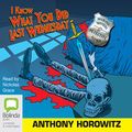 Cover Art for B00NPB6LTK, I Know What You Did Last Wednesday by Anthony Horowitz