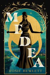 Cover Art for 9781787637306, Medea: A brand-new spellbinding and gripping mythical retelling for 2024 by Rosie Hewlett