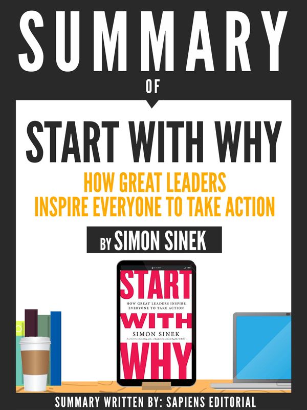 Cover Art for 9783962175177, Summary Of "Start With Why: How Great Leaders Inspire Everyone To Take Action - By Simon Sinek" by Sapiens Editorial