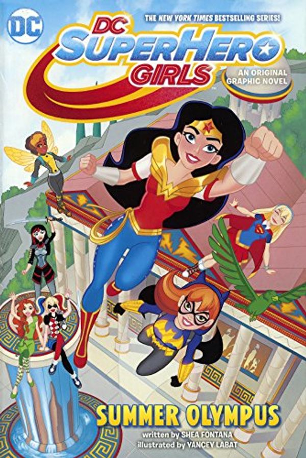 Cover Art for 9780606401234, DC Super Hero GirlsSummer Olympus by Shea Fontana, Jerry Siegel