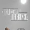 Cover Art for 9781449712228, Is Hell the Only Difference? by Dr. Kevin Conners