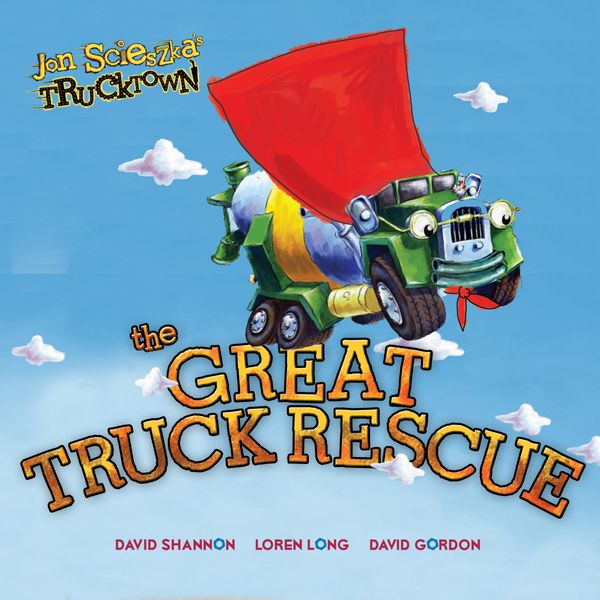 Cover Art for 9781442409323, The Great Truck Rescue by Jon Scieszka