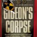 Cover Art for 9781599959603, Gideon's Corpse by Douglas Preston