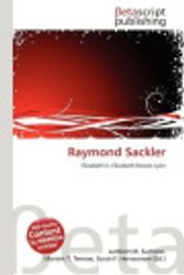 Cover Art for 9786135453584, Raymond Sackler by Lambert M. Surhone, Mariam T. Tennoe, Susan F. Henssonow