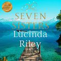 Cover Art for B08LDNND43, The Seven Sisters by Lucinda Riley