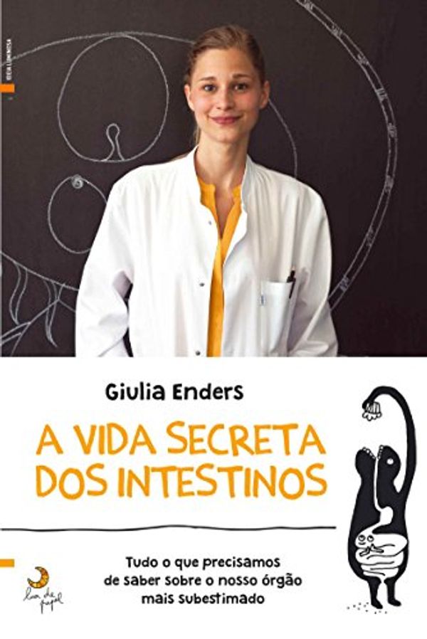 Cover Art for 9789892342115, A Vida Secreta dos Intestinos (Portuguese Edition) by Giulia Enders