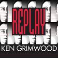 Cover Art for 9781400160105, Replay (Audio CD) by Ken Grimwood